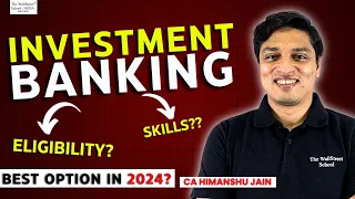 Investment Banking in 2024- The Best Finance Job Ever @thewallstreetschool #investmentbanking