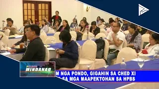 P300-M nga pondo, gigahin sa CHED XI alang sa mga maapektohan sa HPBS