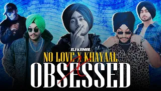 No Love X Khayaal X Obsessed - Mashup | Shubh ft.Talwiinder | DJ Kamal | Kamal Music Official