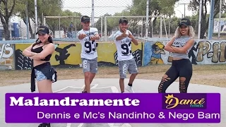 Malandramente - Dennis e Mc`s Nandinho & Nego Bam | Coreografia - Dance Fitness