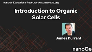 Introduction to Organic Solar Cells by James Durrant