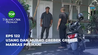 KANG UJANG DAN MURAD H4J4R PARA PREMAN? - TUKANG OJEK PREMAN EPS 122