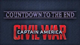 Captain America: Civil War - Countdown to the End