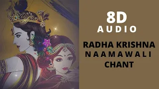 Radha Krishna Naamawali Chant 8D| 8D Song | Tum Prem Ho | Mohit lalwani | Akanksha | Bharat K |