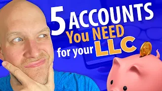 5 Bank Accounts You Need for Your LLC