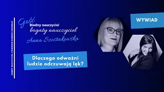 Dlaczego odważni ludzie odczuwają lęk, Anna Szostakowska w roli gościa BNBN