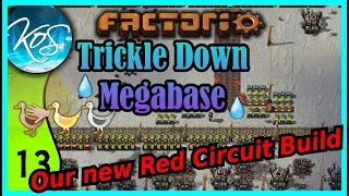 Factorio Trickle Down Megabase 13 - RED CIRCUITS FOR FUN AND PROFIT - Let's Play