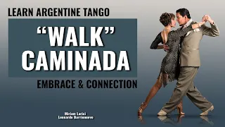 Embrace & Connection during Tango Walk