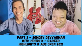 Somdev Devvarman on defeating Marin Cilic, Milos Raonic, Marcos Bagdatis, Carlos Moya | HrishiKay