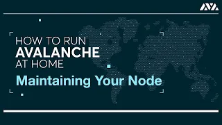 How to Run Avalanche at Home: Maintaining Your Node