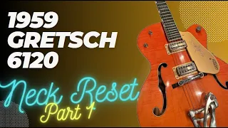 Neck Reset: 1959 Gretsch 6120 Part 1