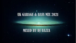 UK GARAGE & BASS MIX 2021