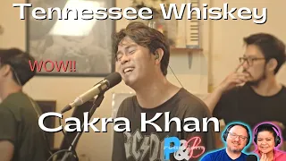 Who is Cakra Khan "Tennessee Whiskey" Chris Stapleton Cover Live Session Reaction!