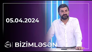 Bizimləsən / 05.04.2024