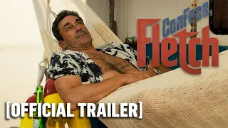 Confess, Fletch - Official Trailer Starring Jon Hamm