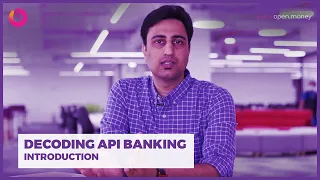 Decoding API Banking | Ep1 Introduction