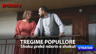 Tregime Popullore - Episodi 2 | Shoku prek nderin e shokut