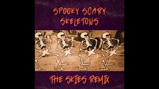 Spooky Scary Skeletons (The Skies Bootleg) [Slap House]