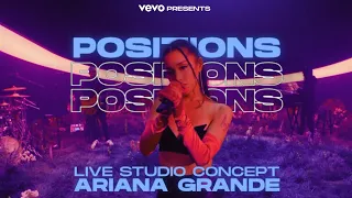 Ariana Grande - positions (vevo live studio concept)