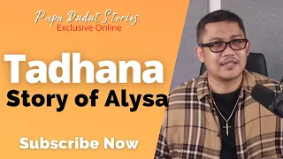 ALYSA | PAPA DUDUT STORIES