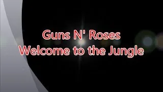 Guns N' Roses-Welcome to the Jungle (with lyrics)