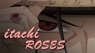 Itachi「AMV」Naruto - Roses