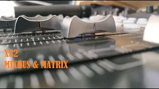 09 - X32  MIXBUS & MATRIX (FRANCAIS)