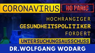 Coronavirus Dr.Wolfang Wodarg spricht wieder Klartext.