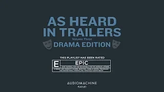 Audiomachine Curated Collection - As Heard in Trailers Vol. 3: Drama Edition