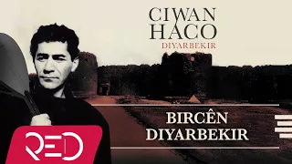 Ciwan Haco - Bircên Diyarbekir【Remastered】 (Official Audio)