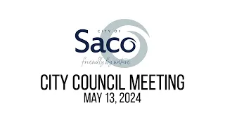 Saco City Council Meeting - May 13, 2024