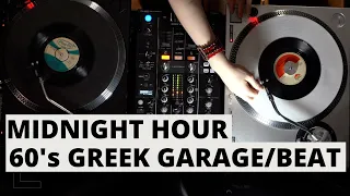 The Midnight Hour: 60's Greek Garage & Beat (Vinyl Mix)