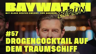 Drogencocktail auf dem Traumschiff | Folge 57 | Baywatch Berlin - Der Podcast