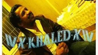 cheb khaled yarayi ya rayi.wmv