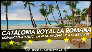 Catalonia Royal La Romana ⭐⭐⭐⭐⭐ Dominican Republic - La Altagraciac - Playa Bayahibe