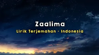 Zaalima | Raees | Lirik - Terjemahan Indonesia