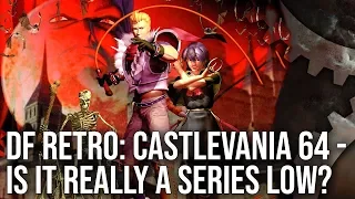 DF Retro Let's Play: Castlevania 64! Is It Really A Series Low Point?