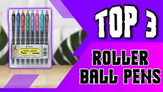 Best Roller Ball Pen You Can Buys