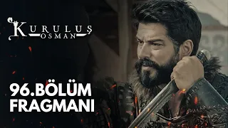 Kuruluş Osman 96.Bölüm Fragmanı