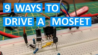 9 ways to drive a MOSFET, with examples