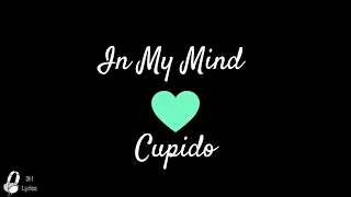 In My Mind - Cupido (Lyrics)