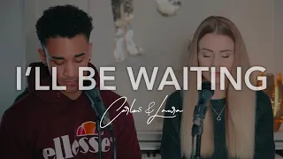 I'll Be Waiting - Cian Ducrot (Cover by Twogether)