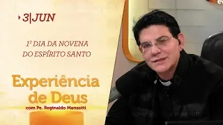 Experiência de Deus | 03-06-2019 | 1º Dia da Novena do Espírito Santo