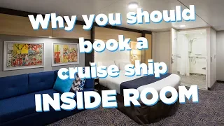Why book an inside room on a cruise