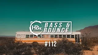 HBz - Bass & Bounce Mix #112