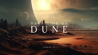 Dark Side of Dune | Arrakis Inspired Ambient Music for Sleep and Study