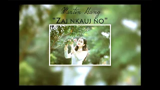 Martin Hang - Zaj Nkauj No (Official Audio)