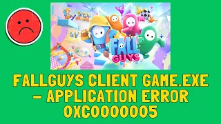 100% Fixed FallGuys Client game.exe - Application Error 0xc0000005 (2023) ✅