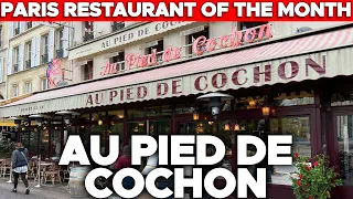 Paris Restaurant of the Month - March 2024 - Au Pied de Cochon