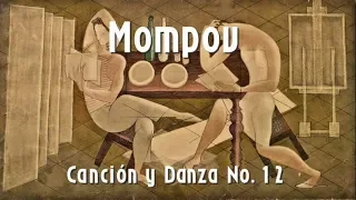 Mompou - Canción y Danza No. 12